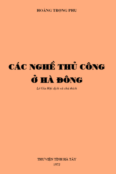 Các Nghề Thủ Công Ở Hà Đông (NXB Hà Tây 1973) - Hoàng Trọng Phu, 22 Trang