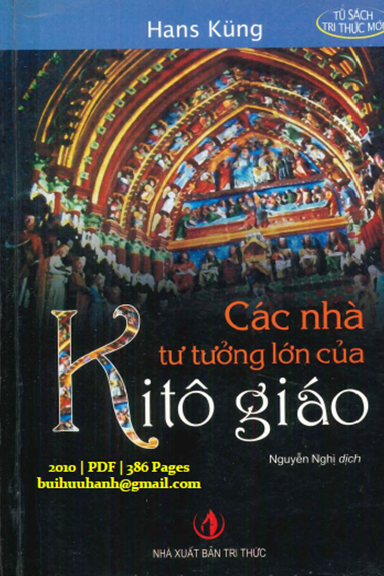 Các Nhà Tư Tưởng Lớn Của Kitô Giáo (NXB Tri Thức 2010) - Hans Küng, 386 Trang
