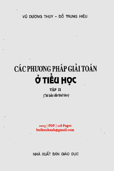 Các Phương Pháp Giải Toán Ở Tiểu Học Tập 2 (NXB Giáo Dục 2003) - Đỗ Trung Hiệu, 128 Trang