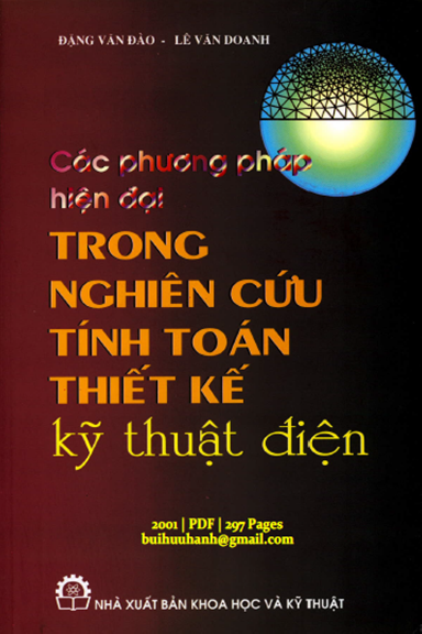 Các Phương Pháp Hiện Đại Trong Nghiên Cứu Tính Toán Thiết Kế Kỹ Thuật Điện - Đặng Văn Đào, 297 Trang