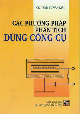 Các Phương Pháp Phân Tích Dùng Công Cụ (NXB Đại Học Quốc Gia 2004) - Từ Văn Mặc, 256 Trang