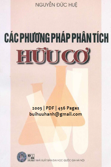 Các Phương Pháp Phân Tích Hữu Cơ (NXB Đại Học Quốc Gia 2005) - Nguyễn Đức Huệ, 456 Trang