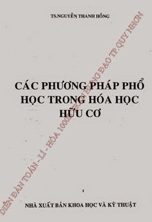 Các Phương Pháp Phổ Trong Hóa Học Hữu Cơ (NXB Khoa Học Kỹ Thuật 2007) - Nguyễn Thanh Hồng, 466 Trang