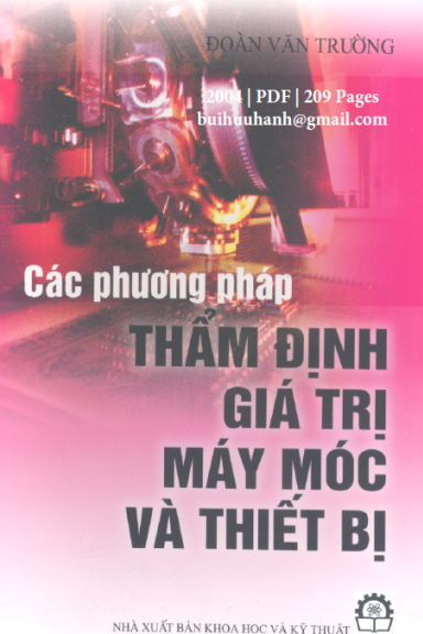 Các Phương Pháp Thẩm Định Giá Trị Máy Móc Và Thiết Bị (NXB Khoa Học Kỹ Thuật 2004) - Đoàn Văn Trường