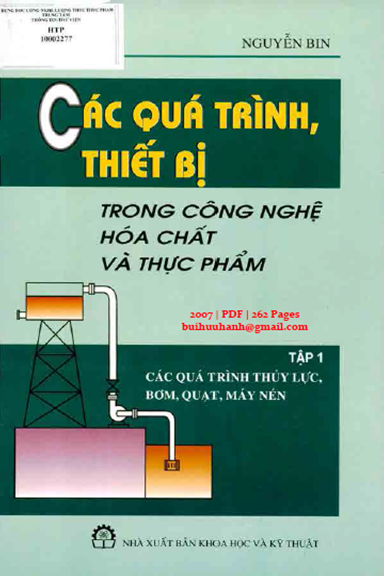 Các Quá Trình, Thiết Bị Trong Công Nghệ Hóa Chất Và Thực Phẩm Tập 1 - Nguyễn Bin 262 Trang