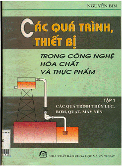 Các Quá Trình, Thiết Bị Trong Công Nghệ Hóa Chất Và Thực Phẩm - Nguyễn Bin, (Tổng Hợp 4 Tập)