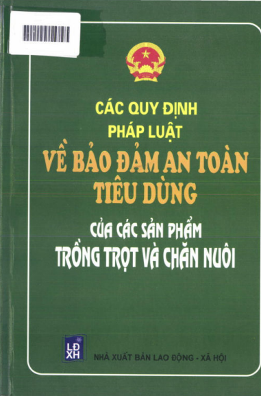 Các Quy Định Pháp Luật Về Bảo Vệ An Toàn Tiêu Dùng Của Các Sản Phẩm Trồng Trọt Và Chăn Nuôi