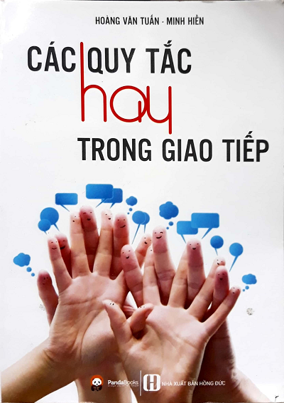 Các Quy Tắc Hay Trong Giao Tiếp (NXB Hồng Đức 2016) - Hoàng Văn Tuấn, 241 Trang