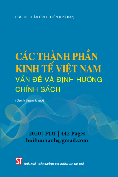 Các Thành Phần Kinh Tế Việt Nam (NXB Chính Trị 2020) - Trần Đình Thiên, 442 Trang