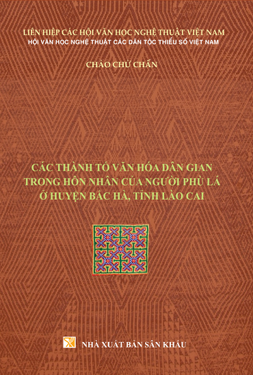 Các Thành Tố Văn Hóa Dân Gian Trong Hôn Nhân Của Người Phù Lá Ở Huyện Bắc Hà, Tỉnh Lào Cai