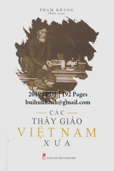 Các Thầy Giáo Việt Nam Xưa (NXB Thanh Niên 2019) - Phạm Khang, 192 Trang
