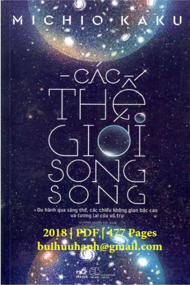 Các Thế Giới Song Song (NXB Thế Giới 2018) - Michio Kaku, 477 Trang