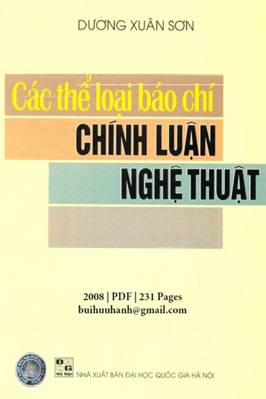Các Thể Loại Báo Chí Chính Luận Nghệ Thuật (NXB Đại Học Quốc Gia 2008) - Dương Xuân Sơn, 231 Trang