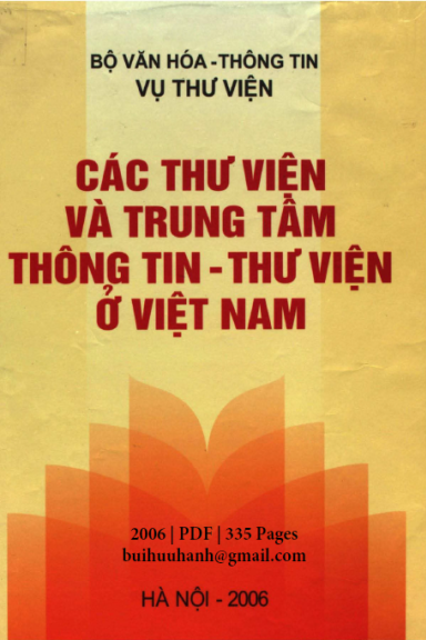 Các Thư Viện Và Trung Tâm Thông Tin-Thư Viện Ở Việt Nam (NXB Hà Nội 2006) - Nguyễn Thị Ngọc Thuần
