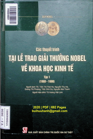 Các Thuyết Trình Tại Lễ Trao Giải Thưởng Nobel Về Khoa Học Kinh Tế Tập 1 1969-1980 - Nhiều Tác Giả