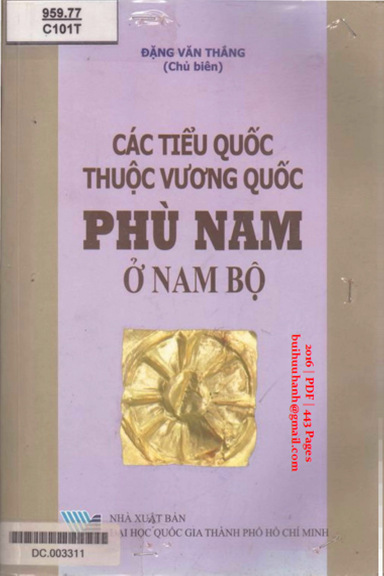 Các Tiểu Quốc Thuộc Vương Quốc Phù Nam Ở Nam Bộ (NXB Đại Học Quốc Gia 2016) - Đặng Văn Thắng