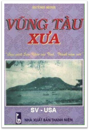Các Tỉnh Thành Năm Xưa-Vũng Tàu Xưa (NXB Thanh Niên 2001) - Huỳnh Minh, 252 Trang