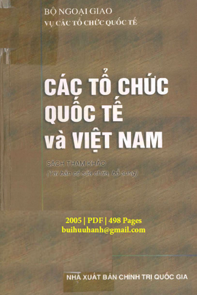 Các Tổ Chức Quốc Tế Và Việt Nam (NXB Chính Trị 2005) - Lê Văn Bàng, 498 Trang
