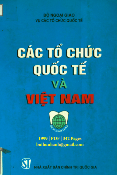 Các Tổ Chức Quốc Tế Và Việt Nam (NXB Chính Trị 1999) - Lê Văn Bàng, 342 Trang