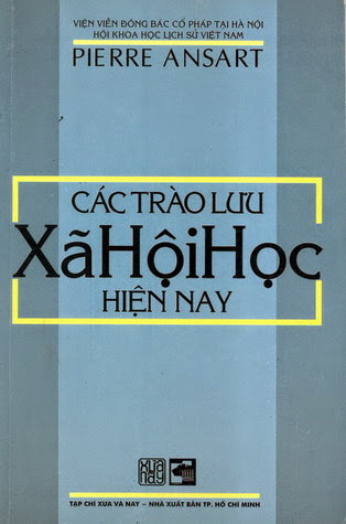 Các Trào Lưu Xã Hội Học Hiện Nay (NXB Tổng Hợp 2002) - Pierre Ansart, 254 Trang