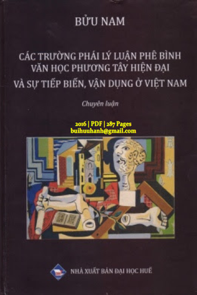 Các Trường Phái Lý Luận Phê Bình Văn Học Phương Tây Hiện Đại Và Sự Tiếp Biến, Vận Dụng Ở Việt Nam