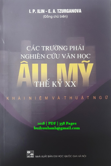 Các Trường Phái Nghiên Cứu Văn Học Âu Mỹ Thế Kỷ XX (NXB Đại Học Quốc Gia 2018) - I.P. Ilin 358 Trang