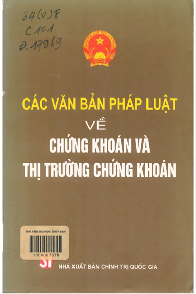 Các Văn Bản Pháp Luật Về Chứng Khoán Và Thị Trường Chứng Khoán (NXB Chính Trị 2000) - Nhiều Tác Giả