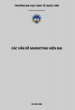 Các Vấn Đề Marketing Hiện Đại (NXB Kinh Tế Quốc Dân 2006) - Nhiều Tác Giả, 278 Trang