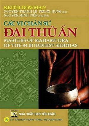 Các Vị Chân Sư Đại Thủ Ấn (NXB Tôn Giáo 2010) - Keith Dowman, 311 Trang
