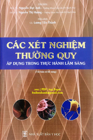Các Xét Nghiệm Thường Quy Áp Dụng Trong Thực Hành Lâm Sàng (NXB Y Học 2012) - Nguyễn Đạt Anh