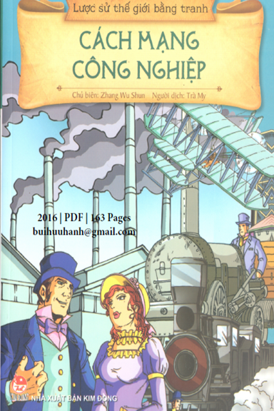 Cách Mạng Công Nghiệp (NXB Kim Đồng 2016) - Zhang Wu Shun, 163 Trang