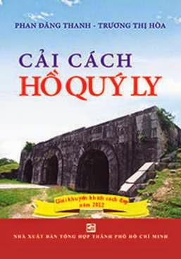 Cải Cách Hồ Quý Ly (NXB Tổng Hợp 2012) - Phan Đăng Thanh, 260 Trang