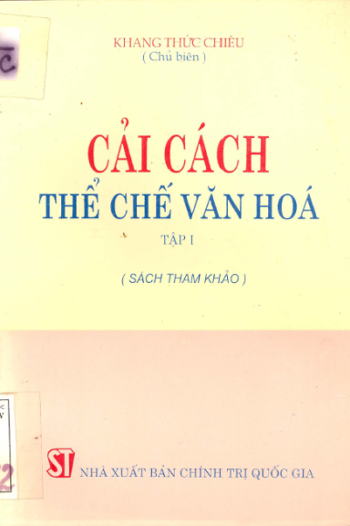 Cải Cách Thể Chế Văn Hóa Tập 1 (NXB Chính Trị 1996) - Khang Thức Chiêu, 242 Trang