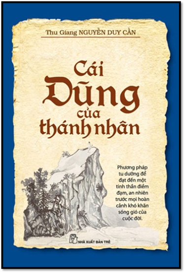 Cái Dũng Của Thánh Nhân (NXB Trẻ 2012) - Nguyễn Duy Cần, 146 Trang