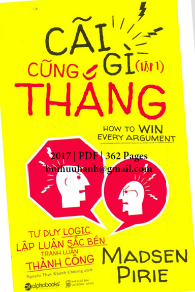 Cãi Gì Cũng Thắng Tập 1 (NXB Lao Động Xã Hội 2017) - Madsen Pirie, 337 Trang