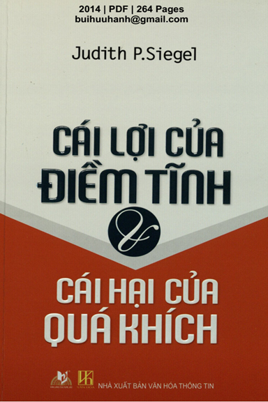 Cái Lợi Của Điềm Tĩnh Và Cái Hại Của Quá Khích (NXB Văn Hóa Thông Tin 2014) - Judith P. Siegel
