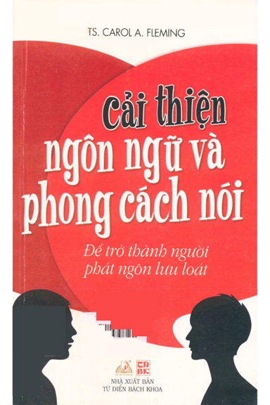 Cải Thiện Ngôn Ngữ Và Phong Cách Nói (NXB Từ Điển Bách Khoa 2012) - Carol A. Fleming, 263 Trang