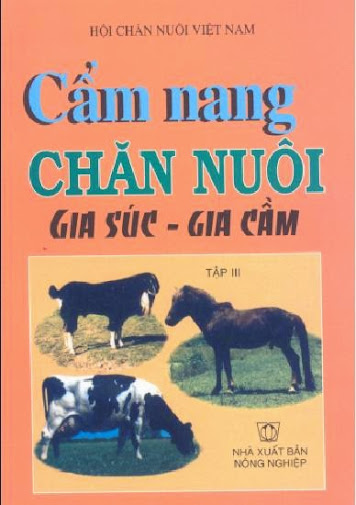 Cẩm Nang Chăn Nuôi Gia Súc, Gia Cầm 1+2+3 (NXB Nông Nghiệp 2004) - Nguyễn Văn Thưởng (Trọn Bộ 3 Tập)