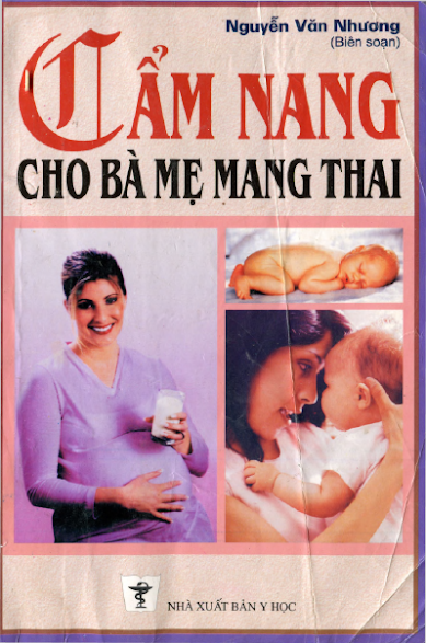 Cẩm Nang Cho Bà Mẹ Mang Thai (NXB Y Học 2004) - Nguyễn Văn Nhương, 470 Trang