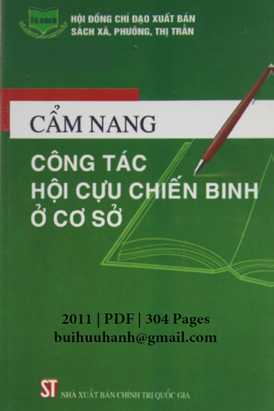 Cẩm Nang Công Tác Hội Cựu Chiến Binh Ở Cơ Sở (NXB Chính Trị 2011) - Nhiều Tác Giả, 304 Trang