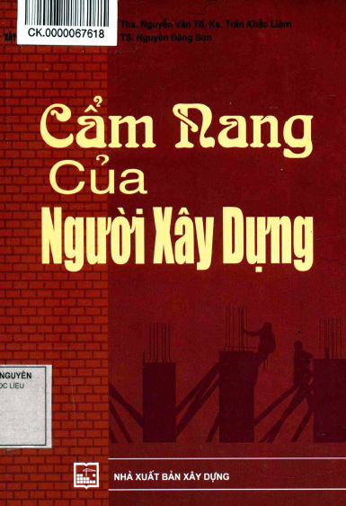 Cẩm Nang Của Người Xây Dựng (NXB Xây Dựng 2013) - Nguyễn Văn Tố, 161 Trang