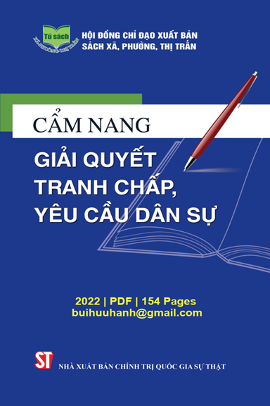 Cẩm Nang Giải Quyết Các Tranh Chấp, Yêu Cầu Dân Sự (NXB Chính Trị 2022) - Trần Anh Tuấn, 154 Trang