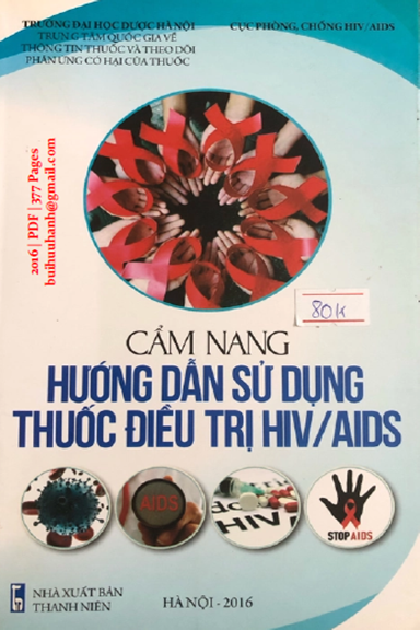 Cẩm Nang Hướng Dẫn Sử Dụng Thuốc Điều Trị HIV-AIDS (NXB Thanh Niên 2016) - Bùi Đức Dương, 377 Trang