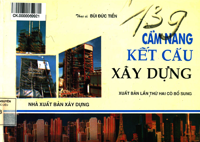 Cẩm Nang Kết Cấu Xây Dựng (NXB Xây Dựng 2013) - Bùi Đức Tiển, 259 Trang