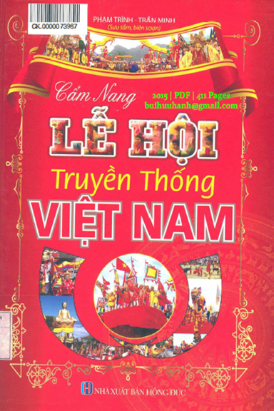 Cẩm Nang Lễ Hội Truyền Thống Việt Nam (NXB Hồng Đức 2015) - Phạm Trình, 411 Trang