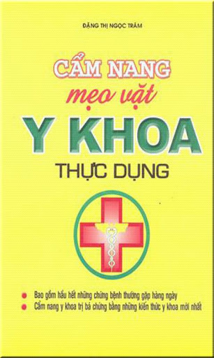 Cẩm Nang Mẹo Vặt Y Khoa Thực Dụng - Đặng Thị Ngọc Trâm