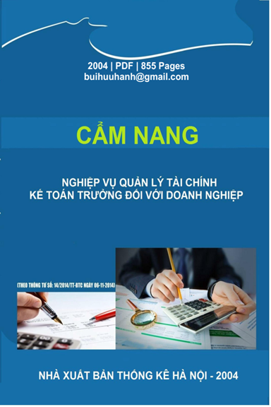 Cẩm Nang Nghiệp Vụ Quản Lý Tài Chính Kế Toán Trưởng Đối Với Doanh Nghiệp - Hoàng Hoa, 855 Trang
