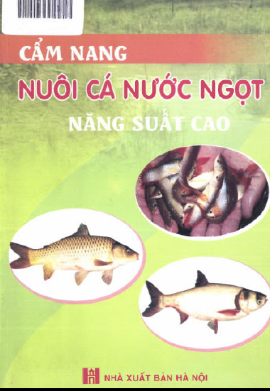 Cẩm Nang Nuôi Cá Nước Ngọt Năng Suất Cao (NXB Hà Nội 2010) - Nguyễn Hữu Thọ, 221 Trang