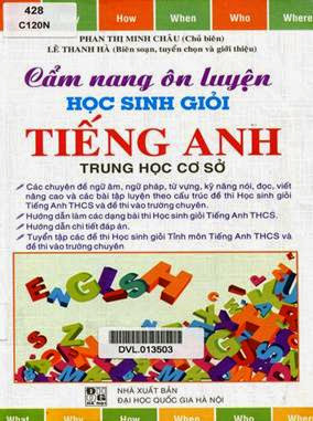 Cẩm Nang Ôn Luyện Học Sinh Giỏi Tiếng Anh THCS - Phan Thị Minh Châu, 308 Trang
