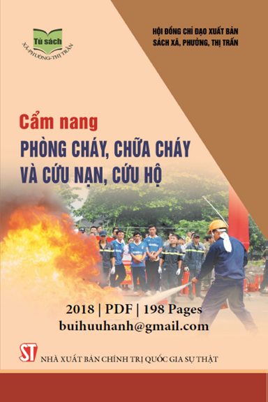 Cẩm Nang Phòng Cháy, Chữa Cháy Và Cứu Nạn, Cứu Hộ (NXB Chính Trị 2018) - Lương Khắc Vọng, 198 Trang